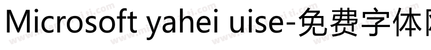 Microsoft yahei uise字体转换